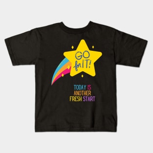 Inspirational Today Is Another Fresh Start Kids T-Shirt